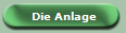 Die Anlage